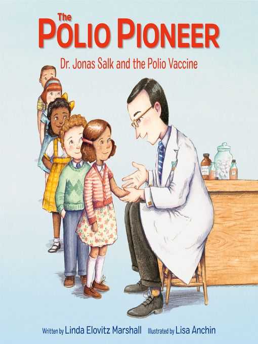 Title details for The Polio Pioneer by Linda Elovitz Marshall - Available